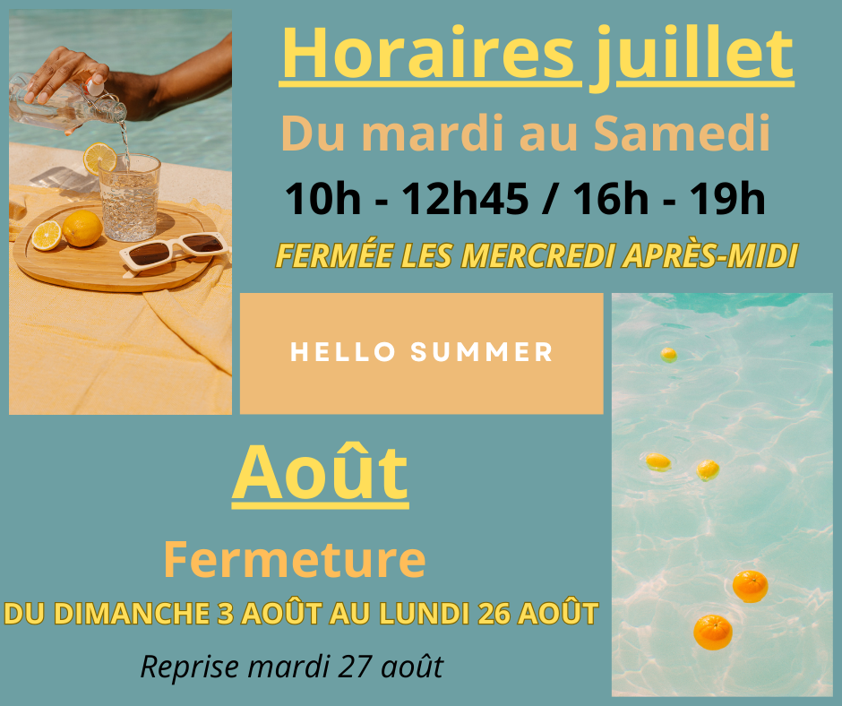 Nos horaires et vacances d'été